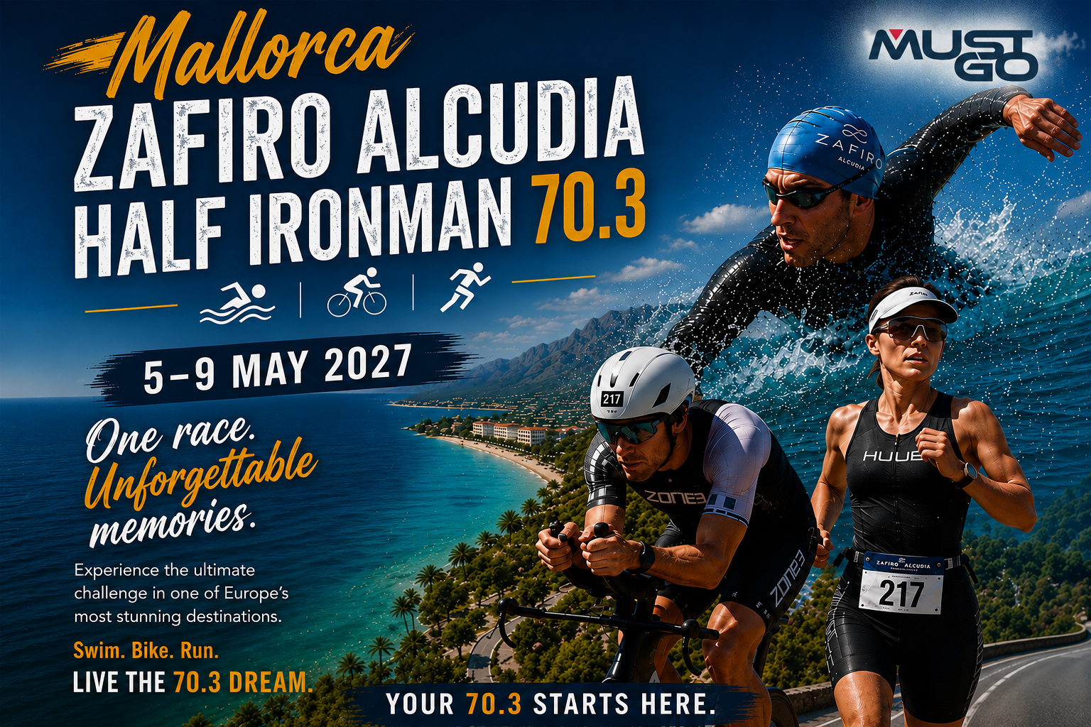 MustGo Mallorca Zafiro Alcudia Half Ironman 70.3 2027 poster featuring triathlon athletes swimming, cycling and running along Mallorca’s stunning coastline, promoting the race event from 5–9 May 2027 in Alcudia, Spain.